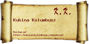 Kubina Kolumbusz névjegykártya